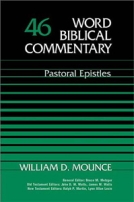 Pastoral Epistles (WBC) by William D. Mounce