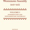 The Minutes and Papers of the Westminster Assembly The Minutes and Papers of the Westminster Assembly