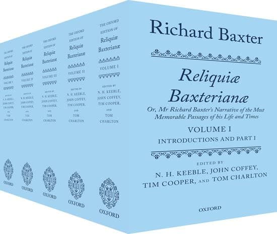 Richard Baxter: Reliquiae Baxterianae by Richard Baxter