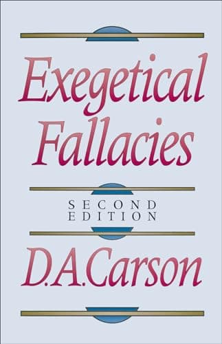 Exegetical Fallacies by D. A. Carson