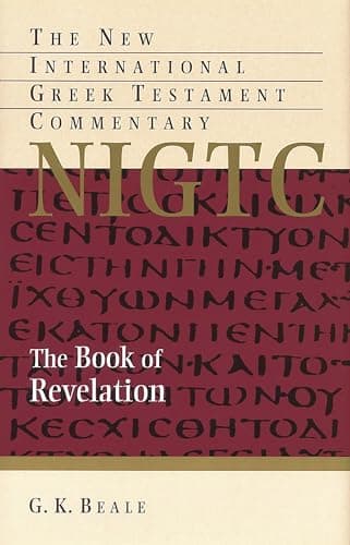 The Book of Revelation (NIGTC) by G. K. Beale