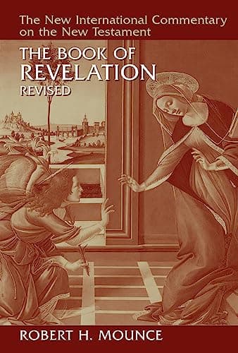 The Book of Revelation (NICNT) by Robert H. Mounce