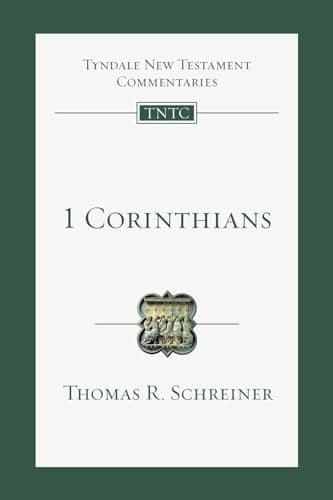 1 Corinthians: An Introduction and Commentary (Tyndale New Testament Commentaries) by Thomas Schreiner