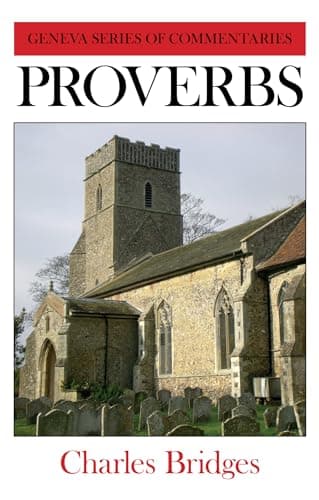 A Commentary on Proverbs by Charles Bridges