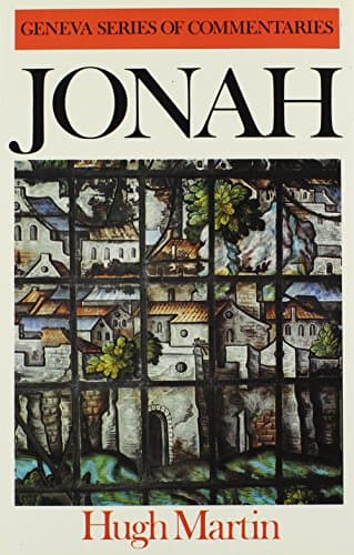 A Commentary on Jonah by Hugh Martin