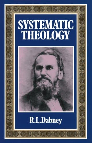 Systematic Theology by R. L. Dabney