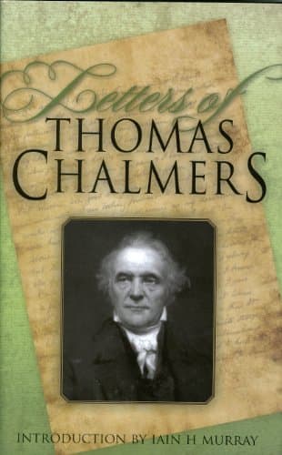 Letters of Thomas Chalmers by Thomas Chalmers