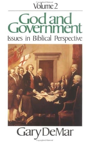 God and Government, Vol. 2: Issues in Biblical Perspective by Gary DeMar