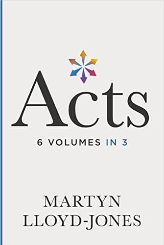 Acts: Chapters 1-8 (6 Volumes in 3) by D. Martyn Lloyd-Jones