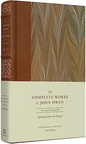 Apostasy from the Gospel (Volume 14, The Complete Works of John Owen) by John Owen