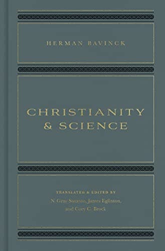 Christianity and Science by Herman Bavinck