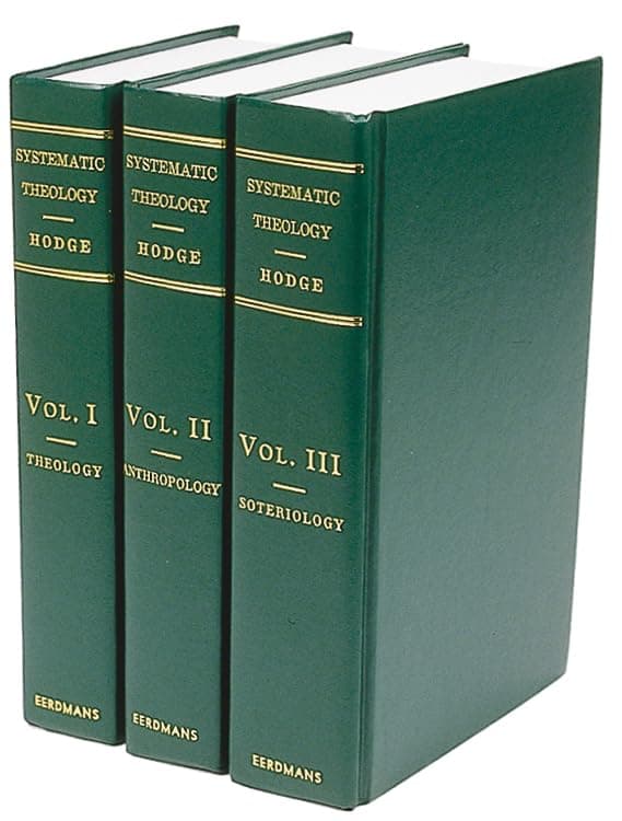 Systematic Theology (3-Volume Set) by Charles Hodge