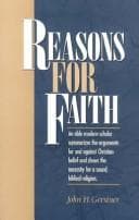 Reasons for Faith by John H. Gerstner