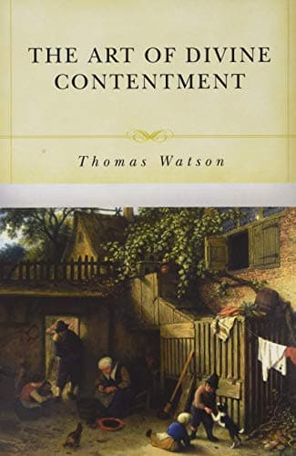 The Art of Divine Contentment by Thomas Watson