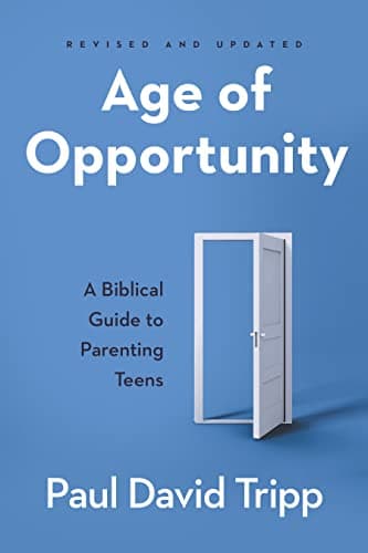 Age of Opportunity by Paul David Tripp