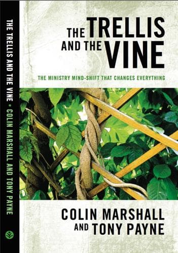 The Trellis and the Vine by Colin Marshall and Tony Payne