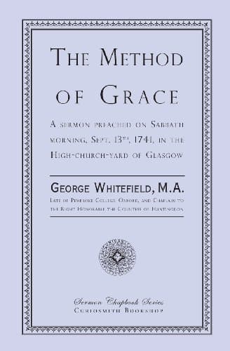 The Method of Grace by George Whitefield