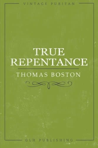 True Repentance by Thomas Boston